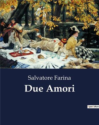 Couverture du livre « Due Amori » de Farina Salvatore aux éditions Culturea