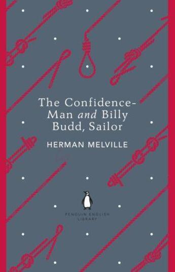 Couverture du livre « The Confidence-Man and Billy Budd Sailor » de Herman Melville aux éditions Penguin Books Ltd Digital