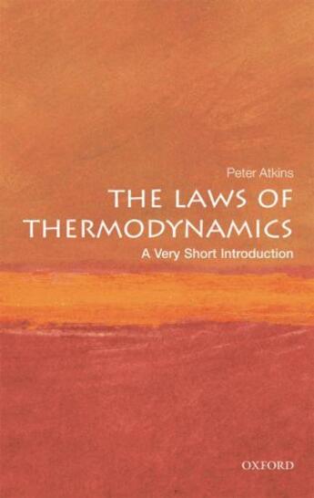 Couverture du livre « The Laws of Thermodynamics: A Very Short Introduction » de Peter Atkins aux éditions Oup Oxford