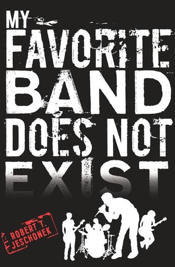 Couverture du livre « My Favorite Band Does Not Exist » de Jeschonek Robert T aux éditions Houghton Mifflin Harcourt