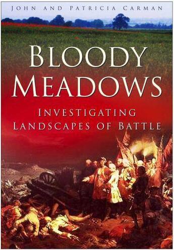 Couverture du livre « Bloody Meadows » de Carman Patricia aux éditions History Press Digital