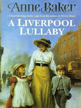 Couverture du livre « A Liverpool Lullaby » de Anne Baker aux éditions Headline