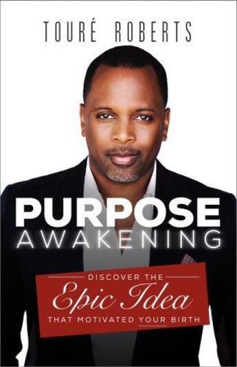 Couverture du livre « Purpose Awakening » de Roberts Toure aux éditions Faitwords