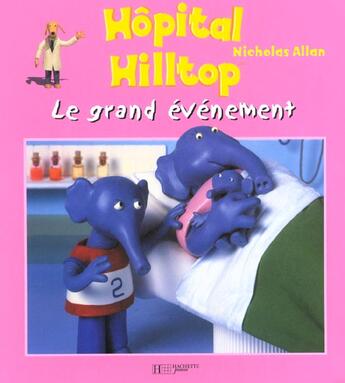 Couverture du livre « Le grand evenement » de Nicholas Allan aux éditions Hachette