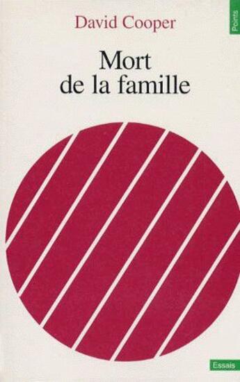 Couverture du livre « Mort de la famille » de David Cooper aux éditions Points