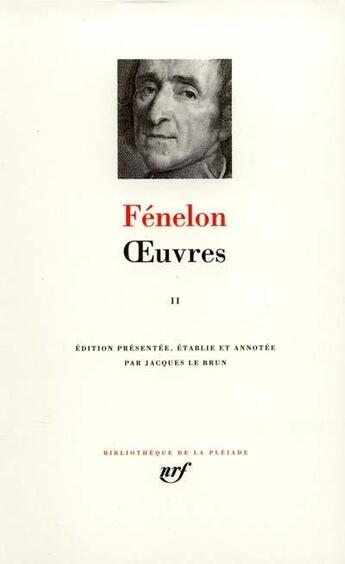 Couverture du livre « Oeuvres Tome 2 » de François De Fénelon aux éditions Gallimard