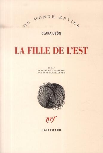 Couverture du livre « La fille de l'est » de Clara Uson aux éditions Gallimard