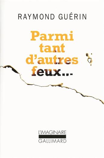 Couverture du livre « Parmi tant d'autres feux... » de Raymond Guerin aux éditions Gallimard