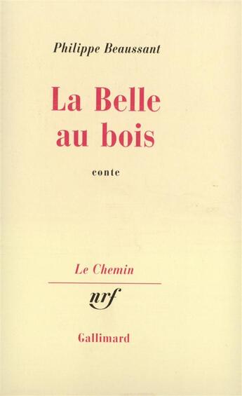 Couverture du livre « La belle au bois » de Beaussant Phili aux éditions Gallimard