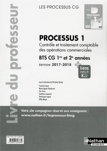 Couverture du livre « Processus 1 bts cg 1ere et 2eme annees (les processus cg) professeur - 2017 » de Darlay/Cayot/Favro aux éditions Nathan