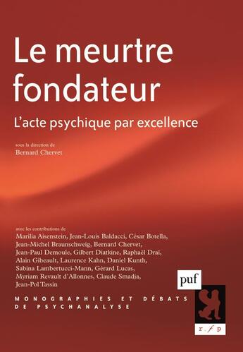 Couverture du livre « Le meurtre fondateur. » de Bernard Chervet aux éditions Puf