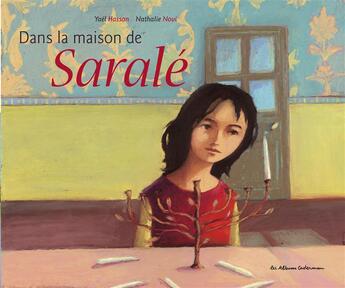 Couverture du livre « Dans la maison de Saralé » de Yael Hassan et Nathalie Novi aux éditions Casterman