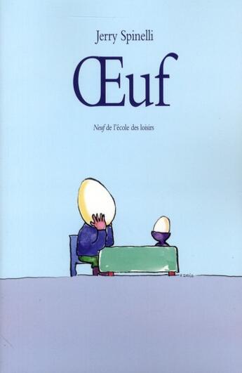 Couverture du livre « Oeuf » de Jerry Spinelli aux éditions Ecole Des Loisirs