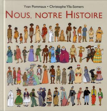 Couverture du livre « Nous, notre histoire » de Christophe Ylla-Somers et Pommaux Yvan aux éditions Ecole Des Loisirs