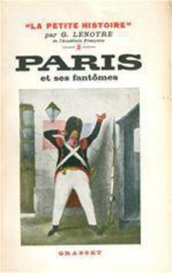 Couverture du livre « Paris et ses fantômes » de G. Lenotre aux éditions Grasset Et Fasquelle