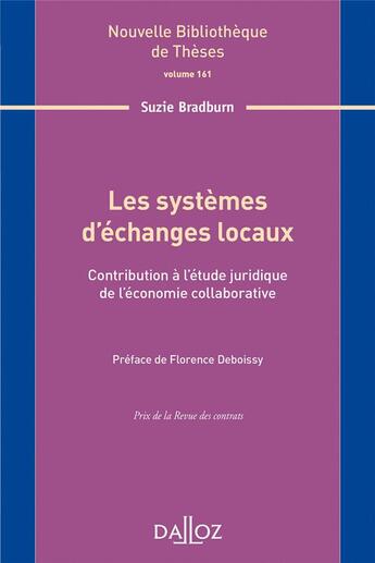 Couverture du livre « Les systèmes d'échanges locaux ; contribution à l'analyse juridique de l'économie collaboratrice » de Suzie Bradburn aux éditions Dalloz