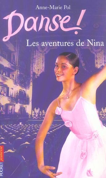 Couverture du livre « Danse ! : Intégrale Tomes 1 à 4 : les aventures de Nina » de Anne-Marie Pol aux éditions Pocket Jeunesse