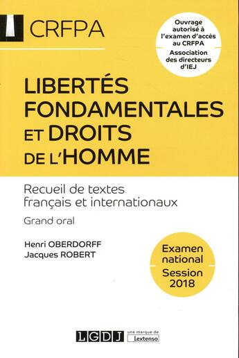 Couverture du livre « Libertés fondamentales et droits de l'homme ; CRFPA, examen national (16e édition) » de Jacques Robert et Henri Oberdorff aux éditions Lgdj