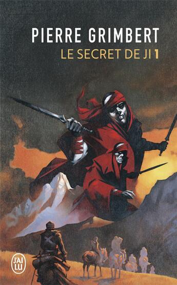 Couverture du livre « Le secret de Ji ; INTEGRALE VOL.1 ; T.1 ET T.2 » de Pierre Grimbert aux éditions J'ai Lu