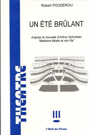 Couverture du livre « Un été brûlant » de Robert Pouderou aux éditions L'oeil Du Prince