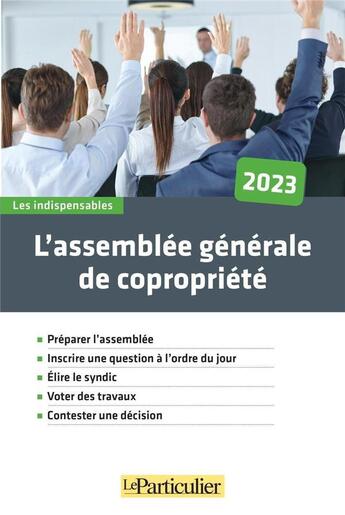 Couverture du livre « L'assemblée générale de copropriété (édition 2023) » de Laure Le Scornet aux éditions Le Particulier