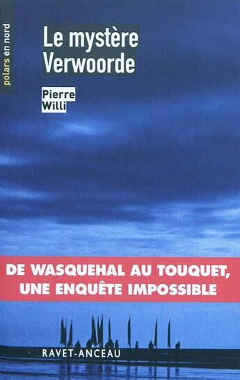 Couverture du livre « Le mystère Verwoode » de Pierre Willi aux éditions Ravet-anceau