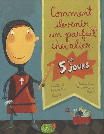 Couverture du livre « Comment devenir un parfait chevalier en 5 jours » de  aux éditions 1 2 3 Soleil