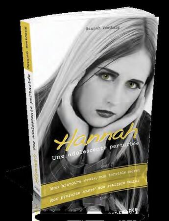 Couverture du livre « Le journal d'Hannah ; une adolescente perturbée » de Hannah Westberg aux éditions Original Books