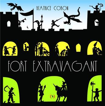 Couverture du livre « Fort extravagant » de Beatrice Coron aux éditions Des Grandes Personnes