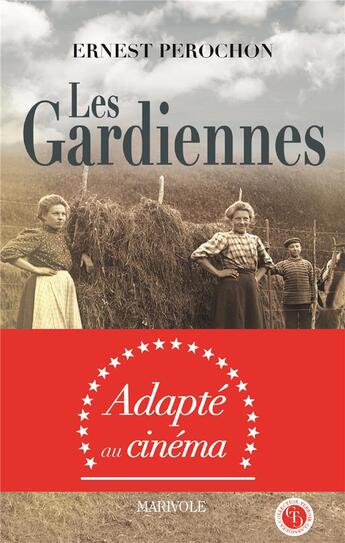 Couverture du livre « Les gardiennes » de Ernest Perochon aux éditions Marivole