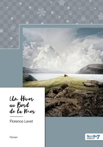 Couverture du livre « Un hiver au bord de la mer » de Florence Levet aux éditions Nombre 7