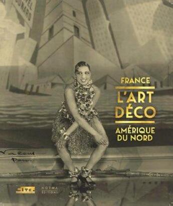 Couverture du livre « Art déco France-Amérique du nord » de Emmanuel Breon aux éditions Norma