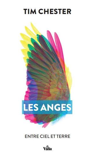 Couverture du livre « Les anges : Entre ciel et terre » de Tim Chester aux éditions Vida