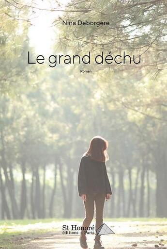 Couverture du livre « Le grand dechu » de Deborgere Nina aux éditions Saint Honore Editions