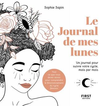 Couverture du livre « Le journal de mes lunes » de Sophie Sapin aux éditions First