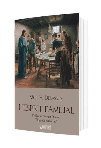 Couverture du livre « L'ESPRIT FAMILIAL : PREFACE DE SYLVAIN DURAIN 