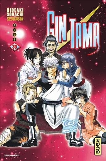 Couverture du livre « Gintama Tome 39 » de Hideaki Sorachi aux éditions Kana