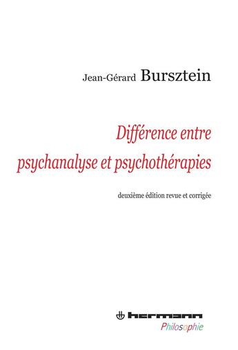 Couverture du livre « Différence entre psychanalyse et psychothérapies (2e édition) » de Jean-Gerard Bursztein aux éditions Hermann