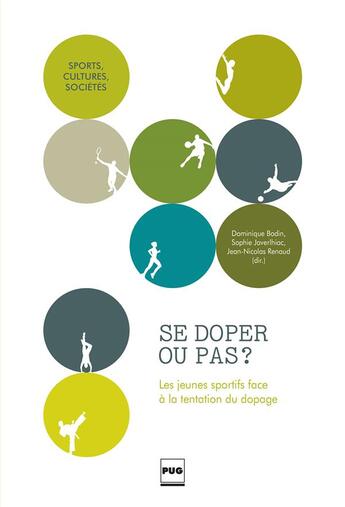 Couverture du livre « Se doper ou pas ; les jeunes sportifs face à la tentation du dopage » de Bodin Et Alii aux éditions Pu De Grenoble