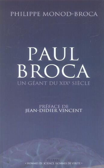 Couverture du livre « Paul broca, un geant du xix siecle » de Philippe Monod-Broca aux éditions Vuibert