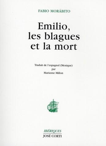 Couverture du livre « Emilio, les blagues et la mort » de Fabio Morabito aux éditions Corti