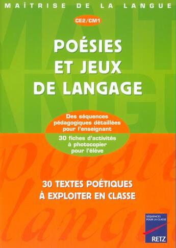 Couverture du livre « Poésies et jeux de langage CE2 CM1 » de Christian Lamblin et Marie-Pierre Oddoux aux éditions Retz