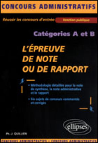 Couverture du livre « L'epreuve de note ou de rapport - categories a & b » de Quillien P-J. aux éditions Ellipses