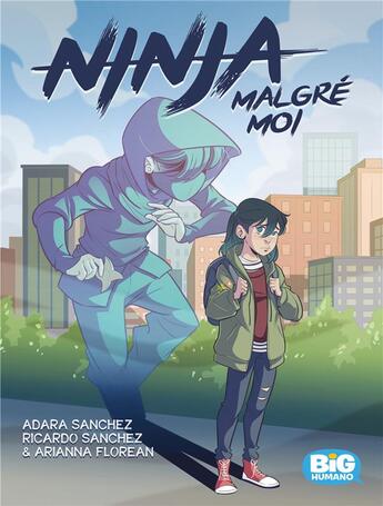 Couverture du livre « Ninja malgré moi » de Arianna Florean et Ricardo Sanchez aux éditions Humanoides Associes