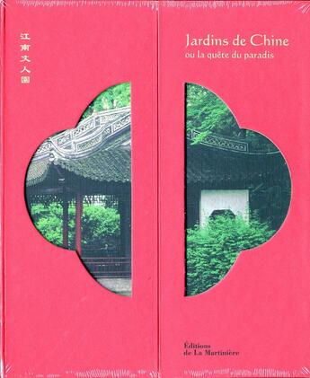 Couverture du livre « Jardins de Chine ou la quête du paradis » de Bing Chiu Che et Yuxiang Li aux éditions La Martiniere