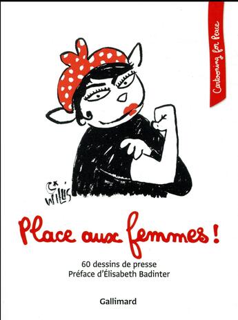 Couverture du livre « Place aux femmes ! 60 dessins de presse » de Collectif Gallimard aux éditions Gallimard-loisirs