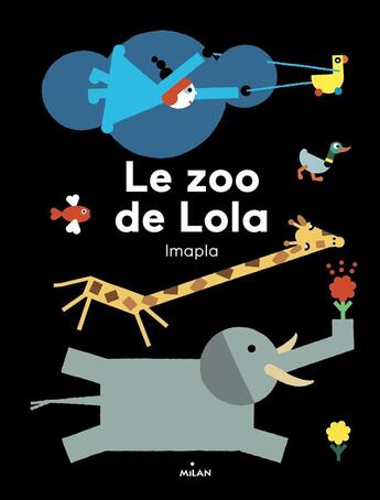 Couverture du livre « Le zoo de Lola » de Agnes Cathala et Imapla aux éditions Milan