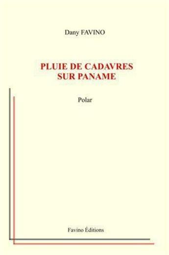 Couverture du livre « Pluie de cadavres sur Paname » de Dany Favino aux éditions Favino Dany