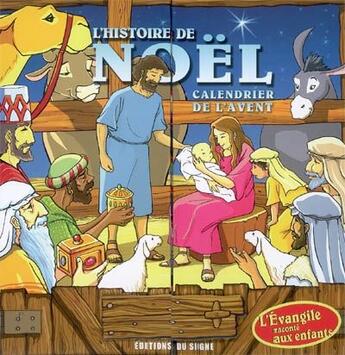 Couverture du livre « L'histoire de Noël ; calendrier de l'Avent » de Mazali Honyu aux éditions Signe