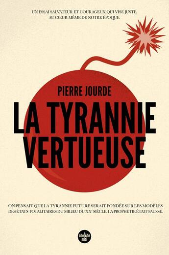 Couverture du livre « La tyrannie vertueuse » de Pierre Jourde aux éditions Cherche Midi